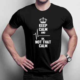 Keep calm and ... ok, not...