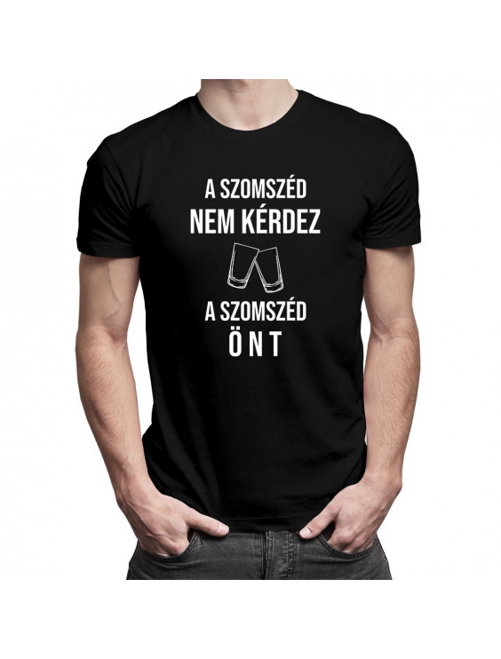 A szomszéd nem kérdez, a szomszéd önt