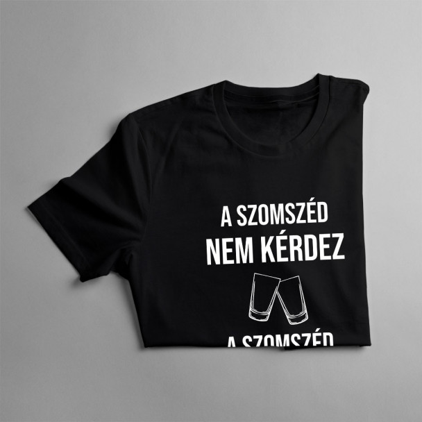 A szomszéd nem kérdez, a szomszéd önt