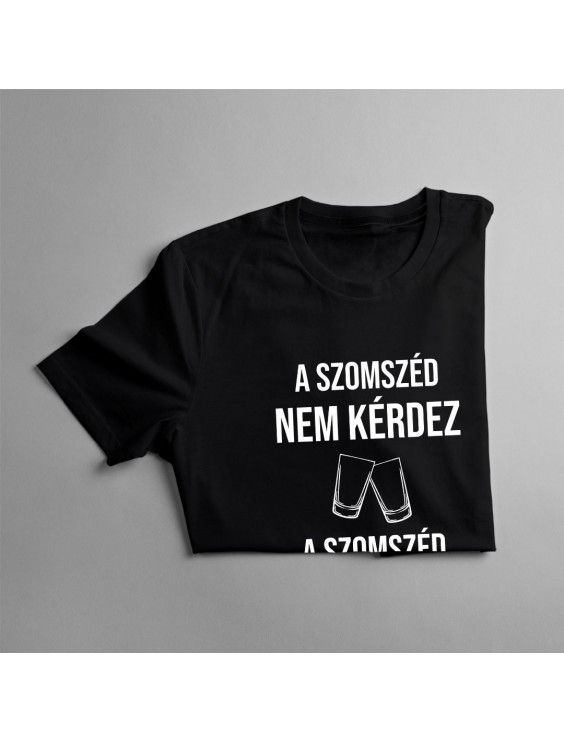 A szomszéd nem kérdez, a szomszéd önt