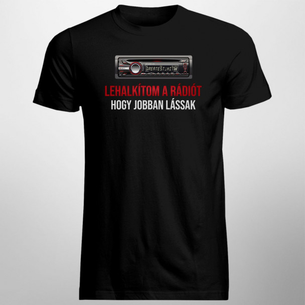 Lehalkítom a rádiót, hogy jobban lássak