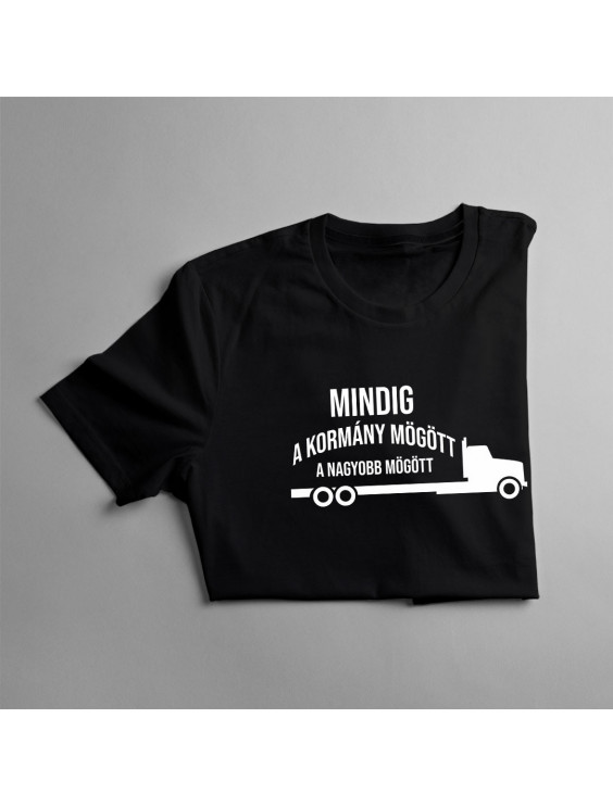 Mindig a kormány mögött - a nagyobb mögött