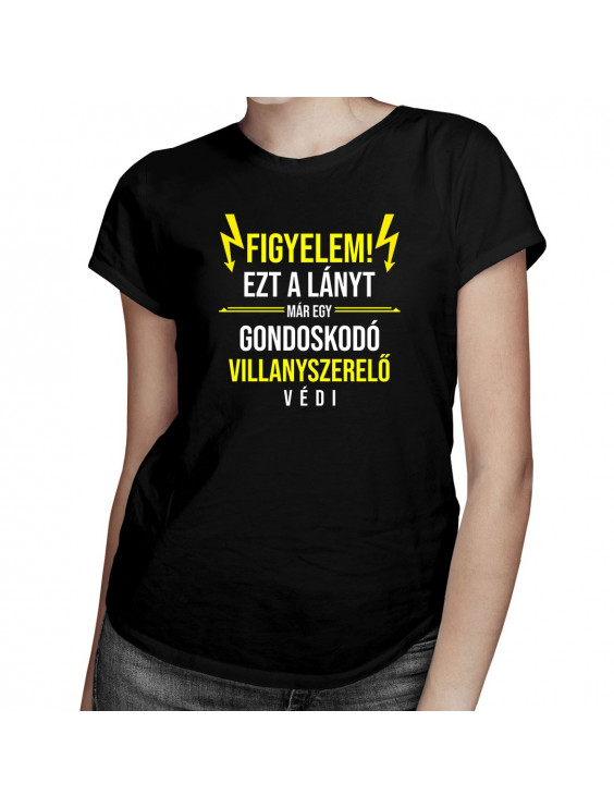 Figyelem! Ezt a lányt már egy gondoskodó villanyszerelő védi
