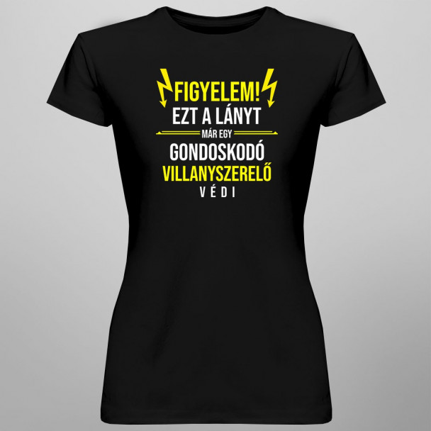 Figyelem! Ezt a lányt már egy gondoskodó villanyszerelő védi