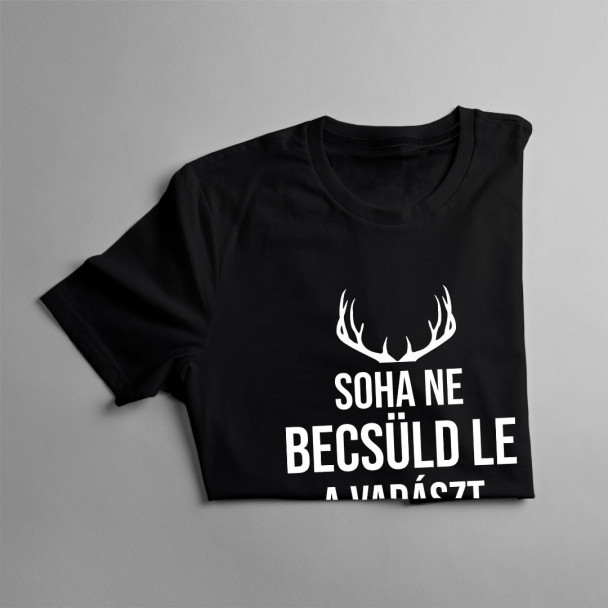 Soha ne becsüld le a vadászt