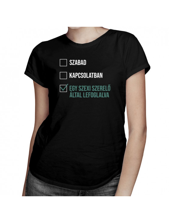 Szabad/ kapcsolatban / egy szexi szerelő által lefoglalva