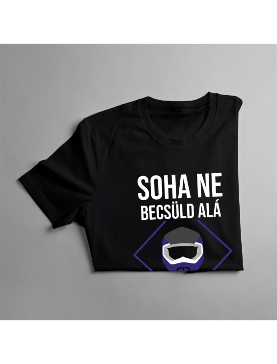 Soha ne becsüld alá a motorosokat
