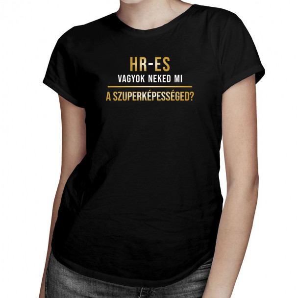 HR-es vagyok, neked mi a szuperképességed?