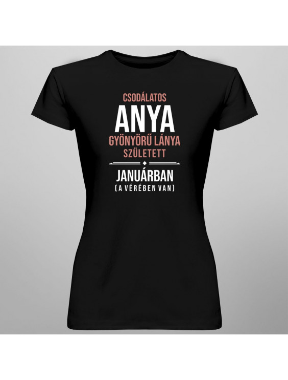 Csodálatos anya gyönyörű lánya született januárban (a vérében van)